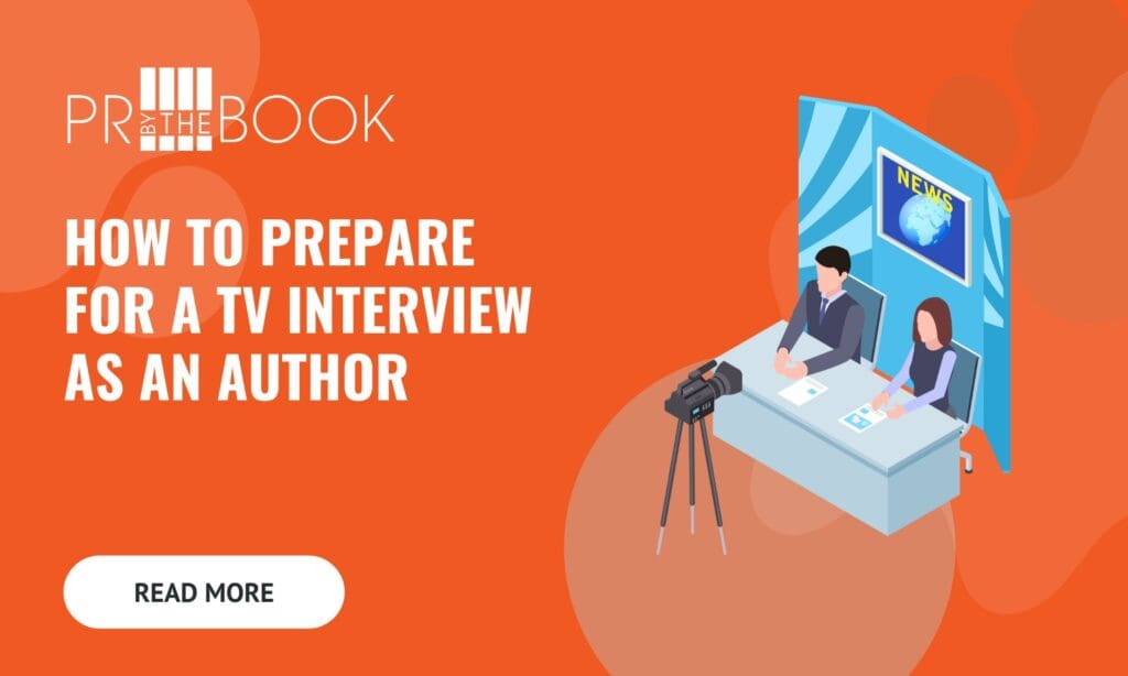 orange rectangle with words on left in white "How to Prepare for a TV Interview as an Author" and on the right a cartoon, illustrated image of a news desk with a man and woman behind it and the camera in front of it