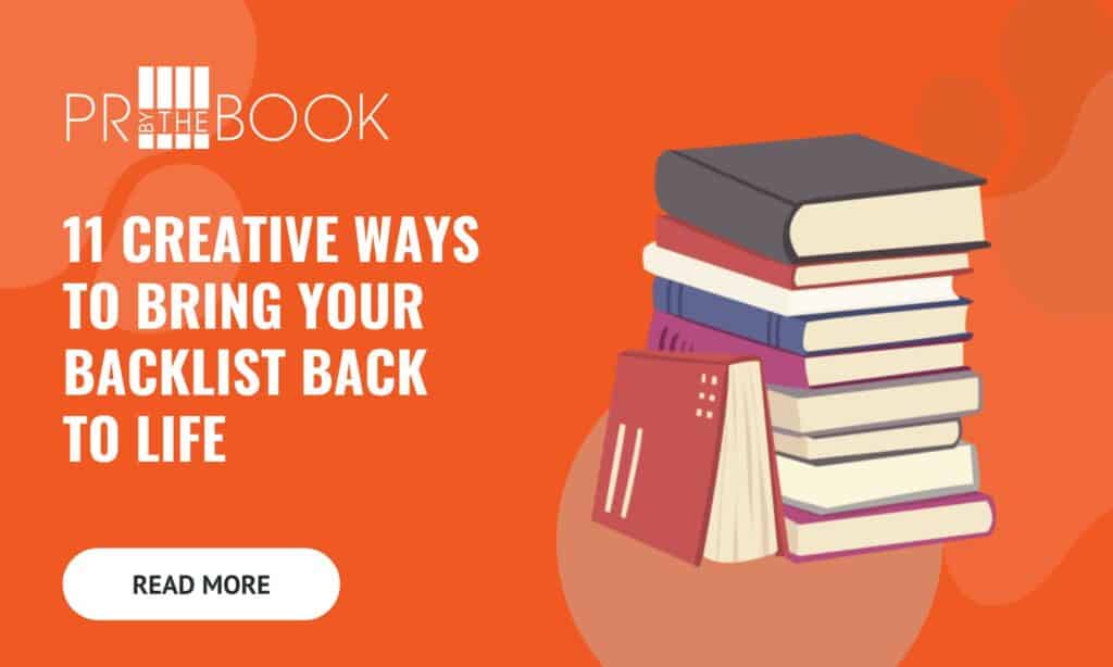 Orange rectangle with words in white on left "11 creative ways to bring your backlist back to life" and an illustrated graphic of a stack of multi-colored generic books