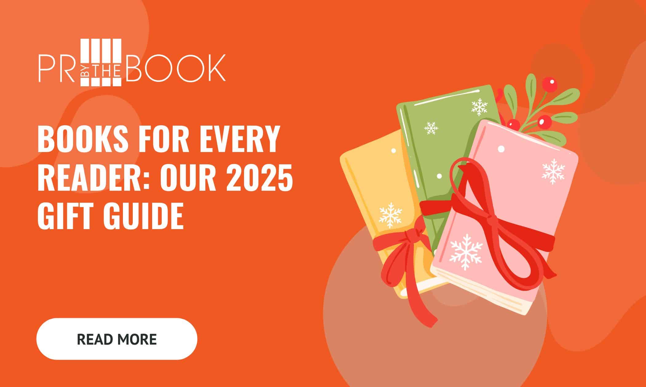Orange background with illustrated graphic of yellow, green, and pink book with red bows and ivy and words in white to left "Books for Every Reader: Our 2025 Gift Guide"
