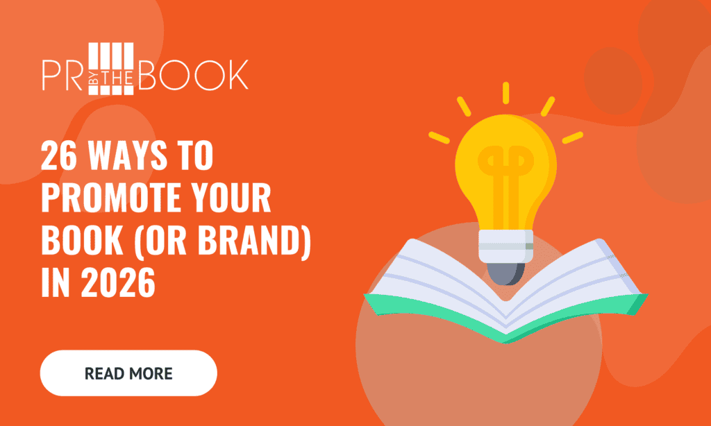Orange background with words in white to left "26 Ways to Promote Your Book (or Brand) in 2026" and an illustrated graphic to the right of a book with a light blue cover opened and yellow light bulb in the center of it