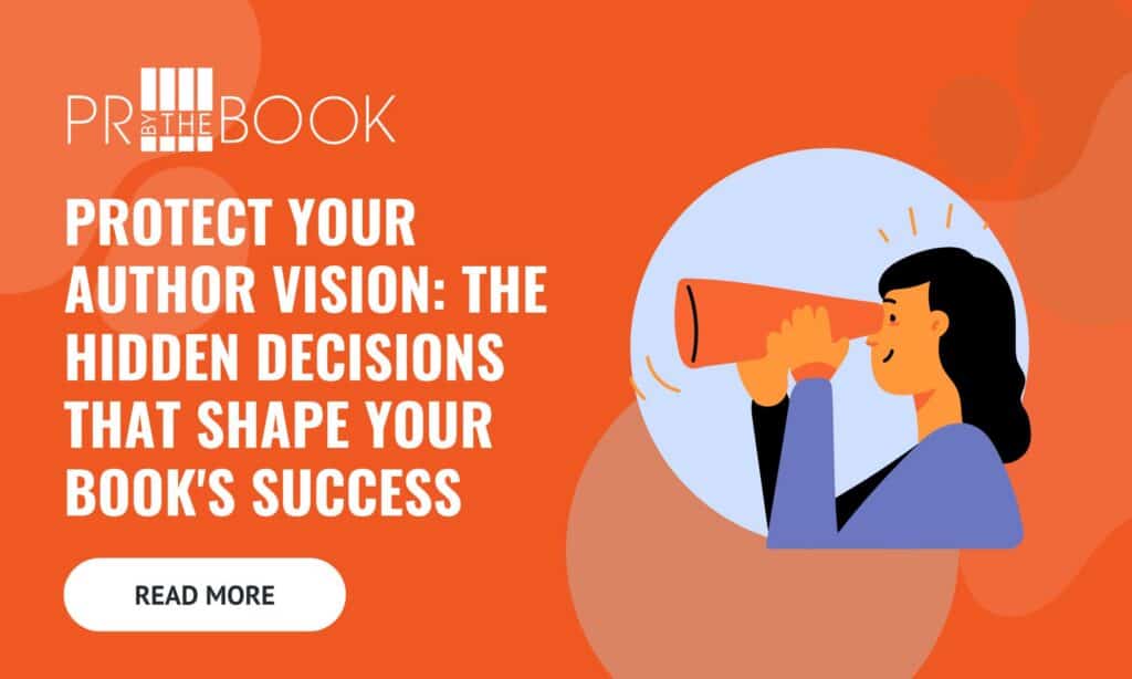 Orange background with white words on left "Protect Your Author Vision: The Hidden Decisions That Shape Your Book's Success" and on the right an illustrated graphic of a woman with dark hair and a blue shirt, holding oversized orange binoculars up to her eyes.